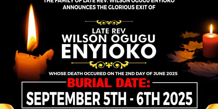 THE FAMILY OF REV. WILSON O. ENYIOKO ANNOUNCES BURIAL DATE, CALLS FOR SOLIDARITY IN THEIR TIME OF MOURNING